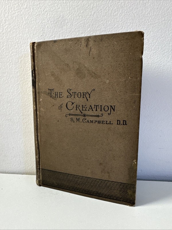 1877 The Story Of Creation S.M. Campbell – Antique Geology Christian Book