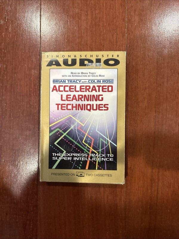 Accelerated Learning Techniques with Brian Tracy and Colin Rose, audio book