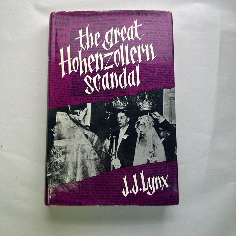 GREAT HOHENZOLLERN SCANDAL By J J Lynx – Hardcover