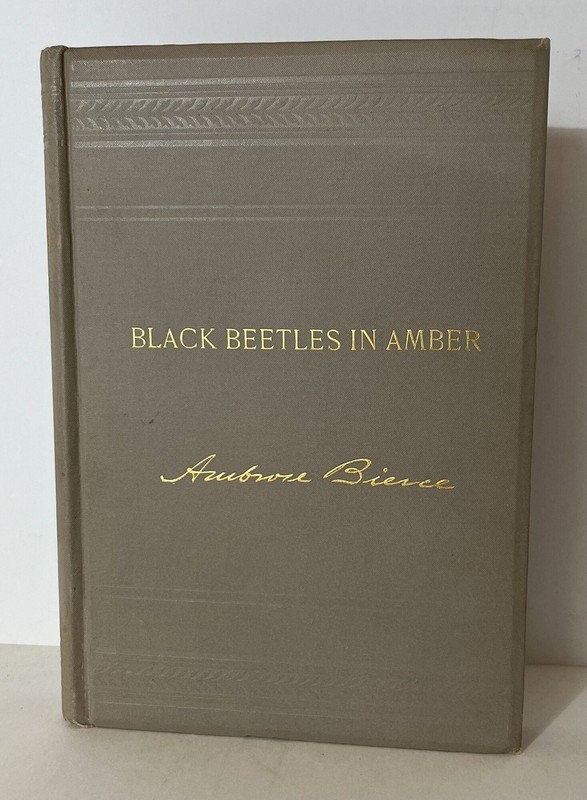 Ambrose Bierce / Black Beetles in Amber 1st Edition 1892