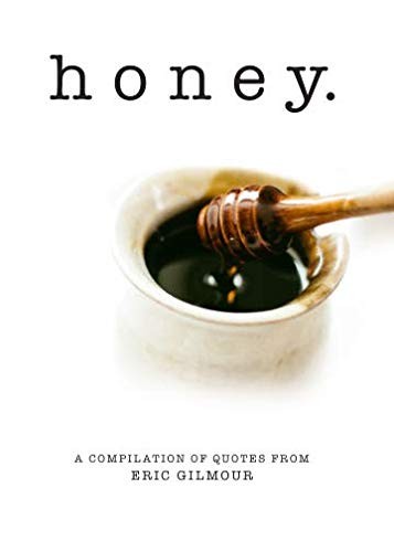 Honey: Drops of sweet life from the mouth of the King