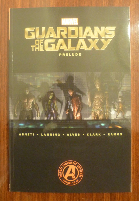 GUARDIANS OF THE GALAXY PRELUDE PAPERBACK FIRST PRINTING 2014 MARVEL MCU TIE-IN