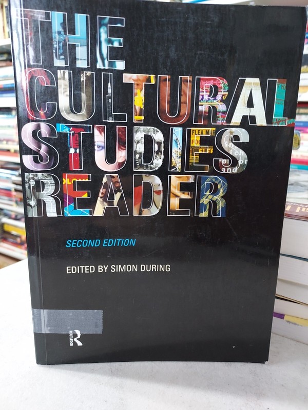 The Cultural Studies Reader 2nd Ed. SImon During (1999, TPK) BL1C