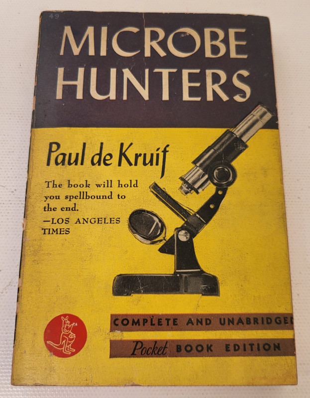 Microbe Hunters -Oct. 1943 Pocket Books 17th Printing Paperback by Paul De Kruif