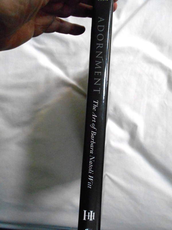 Lois Sherr Dubin--ADORNMENT: ART OF BARBARA NATOLI WITT 1st ed 1st ptg HCDJ 2011 gallery