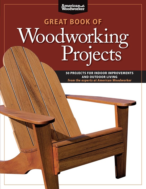 Great Book of Woodworking Projects: 50 Projects for Indoor Improvements and Out,
