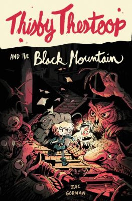 Thisby Thestoop and the Black Mountain Paperback Zac Gorman