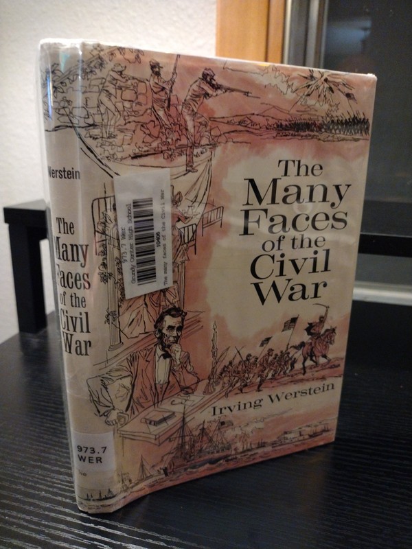 The Many Faces Of The Civil War Irving Werstein 1962 Published by Julian Messner