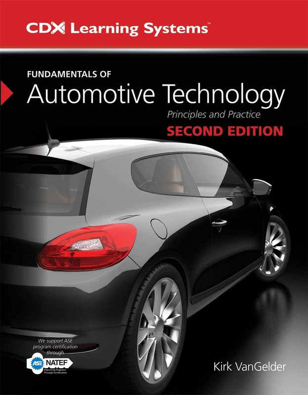 Fundamentals of Automotive Technology: . (Cdx Learning Systems)