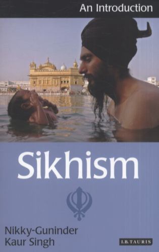 Sikhism: An Introduction (I.B.Tauris Introductions to Religion) by Singh, Nikky