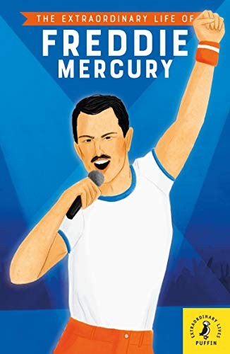 Extraordinary Life of Freddie Mercury By Michael Lee Richardson