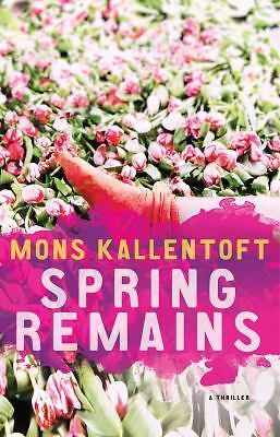 Spring Remains: A Thriller; Malin Fors T- paperback, 1451642717, Mons Kallentoft