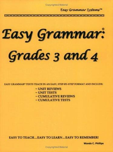 Easy Grammar: Grades 3 and 4 – Paperback By Phillips, Wanda C. – NEW