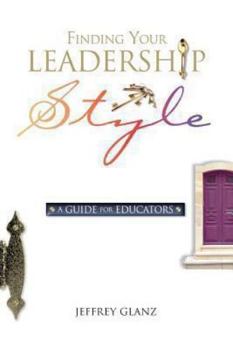 Finding Your Leadership Style: A Guide – 9780871206923, Glanz Jeffrey, paperback