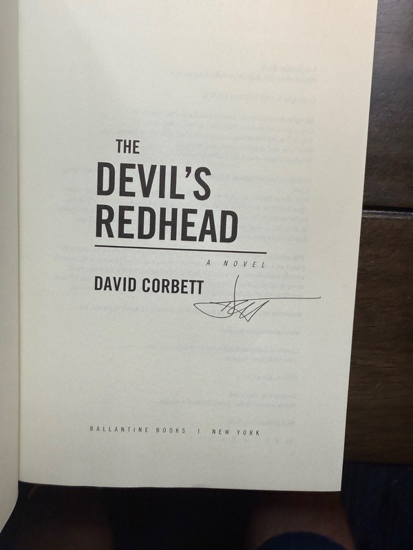 David Corbett «The Devil’s Redhead» 1st ED Signed