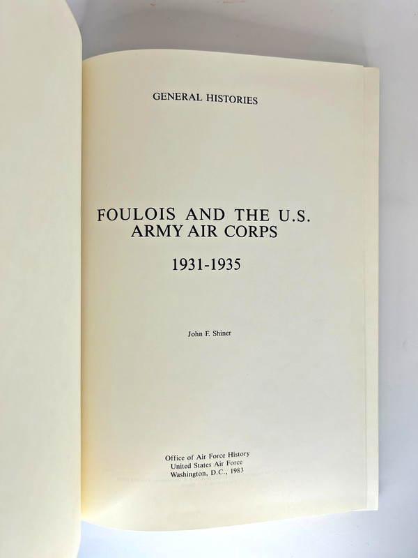Foulois U.S. Army Air Corps 1931-1935 Shiner 1983 1st Ed HC Like New Military gallery