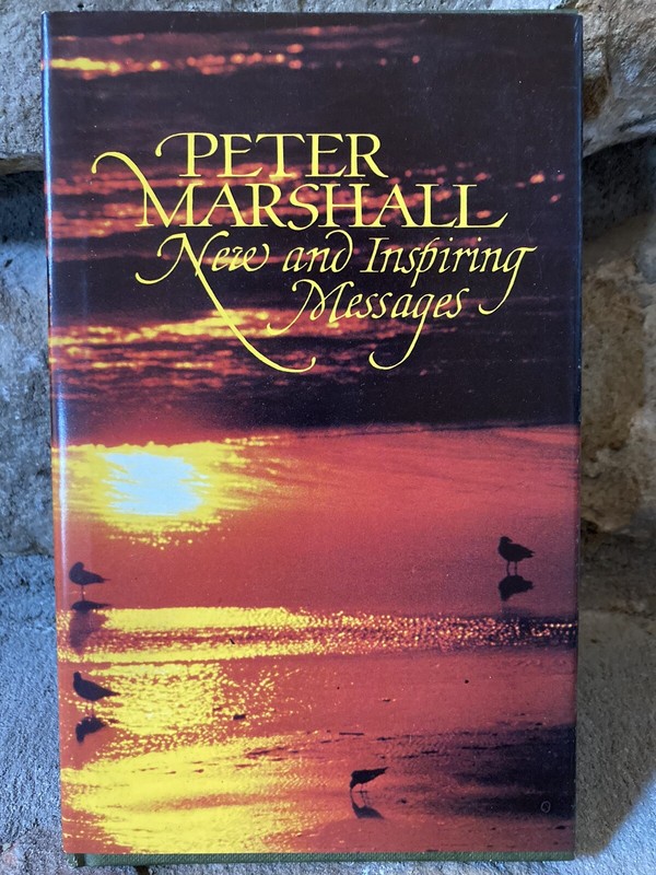 1969 Vintage Peter Marshall Book, New and Inspiring Messages, HB w/Dustcover EUC