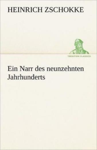 Ein Narr Des Neunzehnten Jahrhunderts