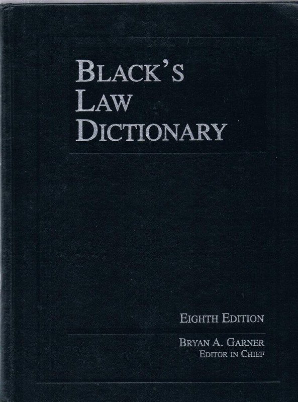 Black’s Law Dictionary, 8th Edition