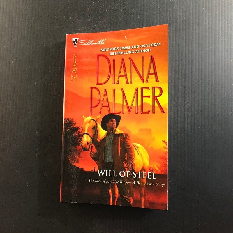 WILL OF STEEL Diana Palmer Men of Medicine Ridge 2010 Paperback Romance gallery