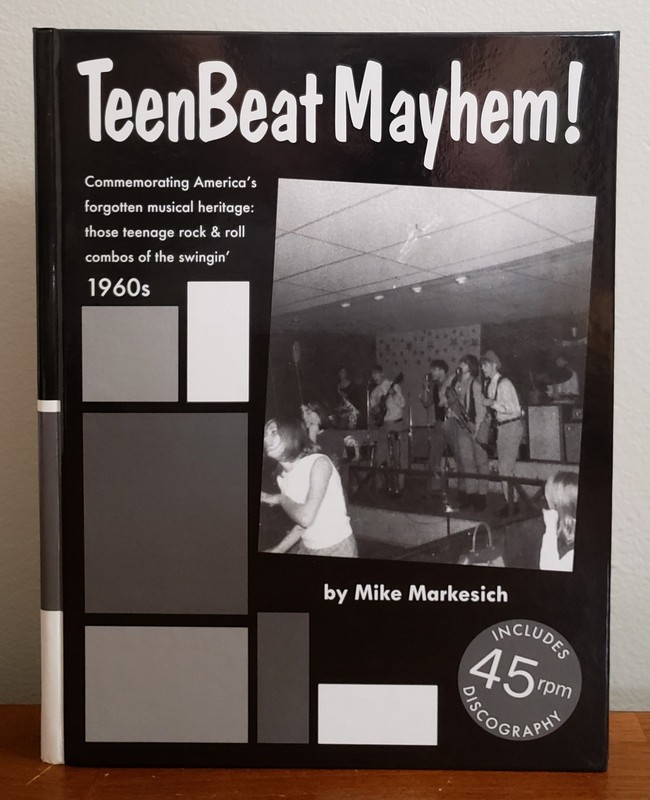 NEW TeenBeat Mayhem! 1960s Garage and Psych 45rpm Record Reference Guide 1st Ed.