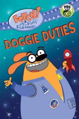 FETCH with Ruff Ruffman: Doggie Duties – Paperback – VERY GOOD
