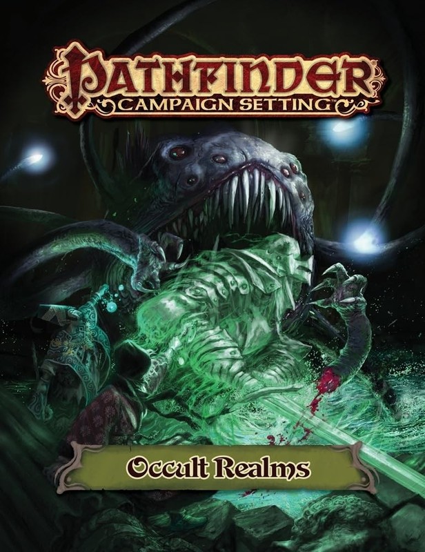 Pathfinder Campaign Setting: Occult Realms by Paizo Staff