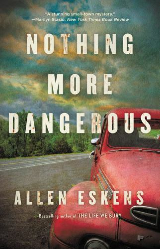 Nothing More Dangerous ~ Eskens, Allen HC SIGNED