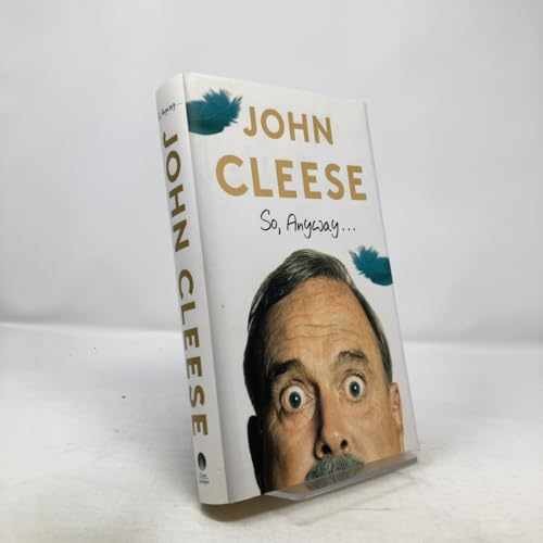 So, Anyway… – Hardcover, by Cleese John – Very Good s
