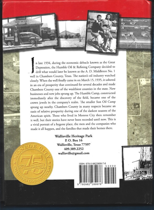 Monroe City (TX)-The Town Oil Built HB-2011-Wallisville-336 pages-1st Edition gallery