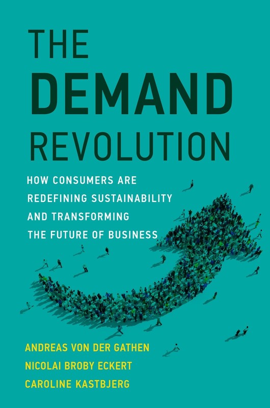The Demand Revolution: How Consumers Are Redefining Sustainability and Trans…