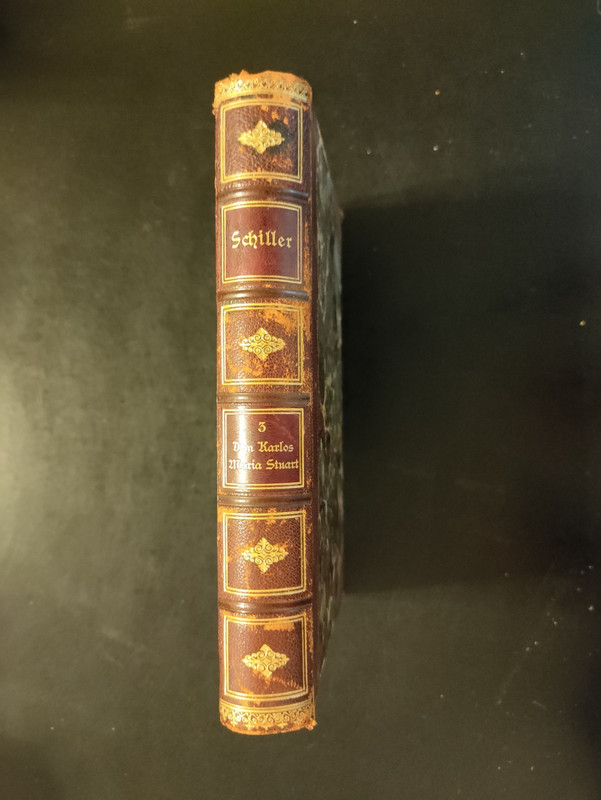 Schillers Werke Vol 3 – Don Karlos – by Friedrich Schiller – Circa 1900