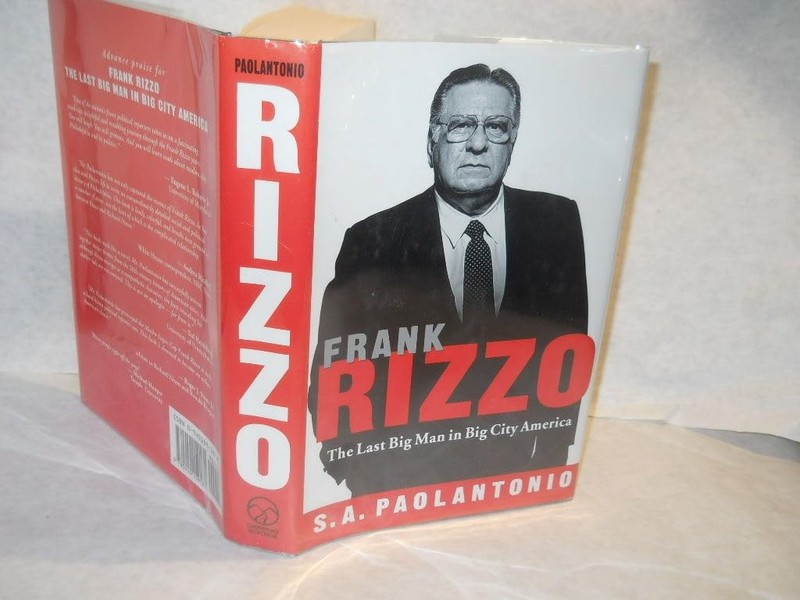 Frank Rizzo: The Last Big Man in Big City America