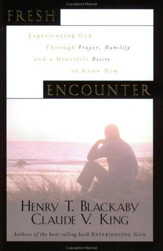 Fresh Encounter by Henry T. Blackaby