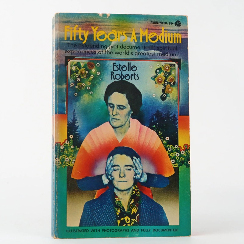 Fifty Years A Medium by Estelle Roberts (Avon, 1972) First, Vintage Occult MMPB
