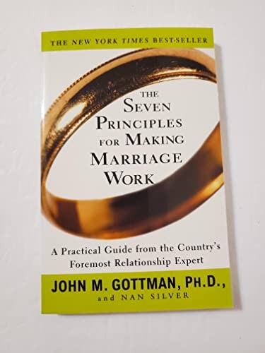 The Seven Principles for Making Marriage…, Nan Silver