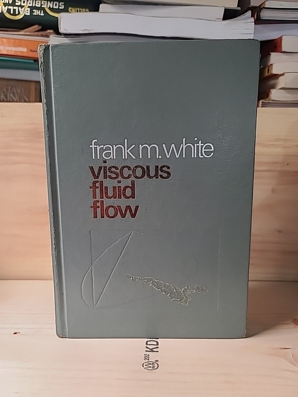 VISCOUS FLUID FLOW By Frank M White – Hardcover Good Condition 1974