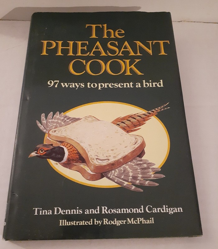 The Pheasant Cook Dennis & Cardigan HCDJ 1992 Crowood Press 97 Ways to Present