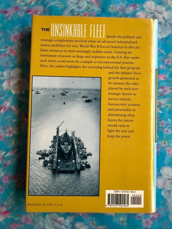 THE UNSINKABLE FLEET: THE POLITICS U.S. NAVY By Joel R. Davidson FREE SHIPPING gallery