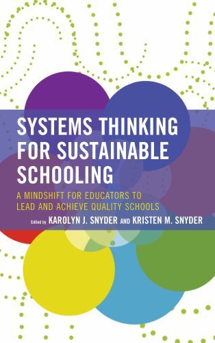 Systems Thinking for Sustainable Schooling : A Mindshift for Educators to Lea…