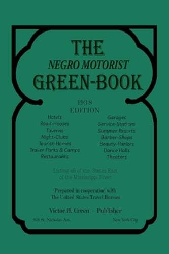The Negro Motorist Green-Book: 1938 Facsimile Edition by Victor H Green: Used