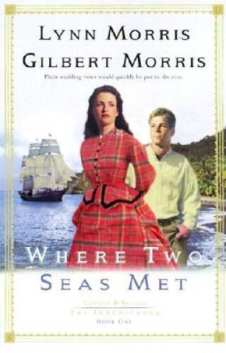 Where Two Seas Met (Cheney & Shiloh: The Inheritance #1) – Paperback – VERY GOOD