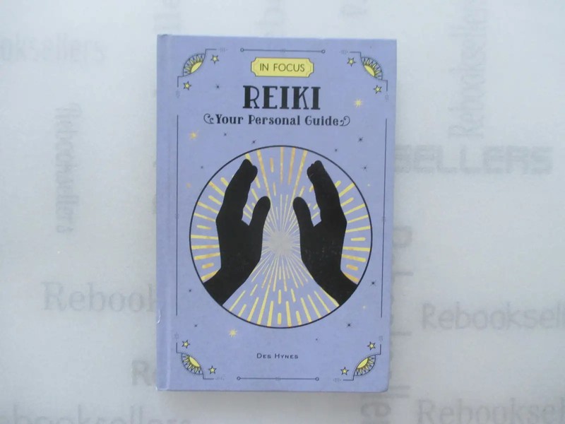 In Focus Reiki: Your Personal Guide (Volume 8) (In Focus, 8)
