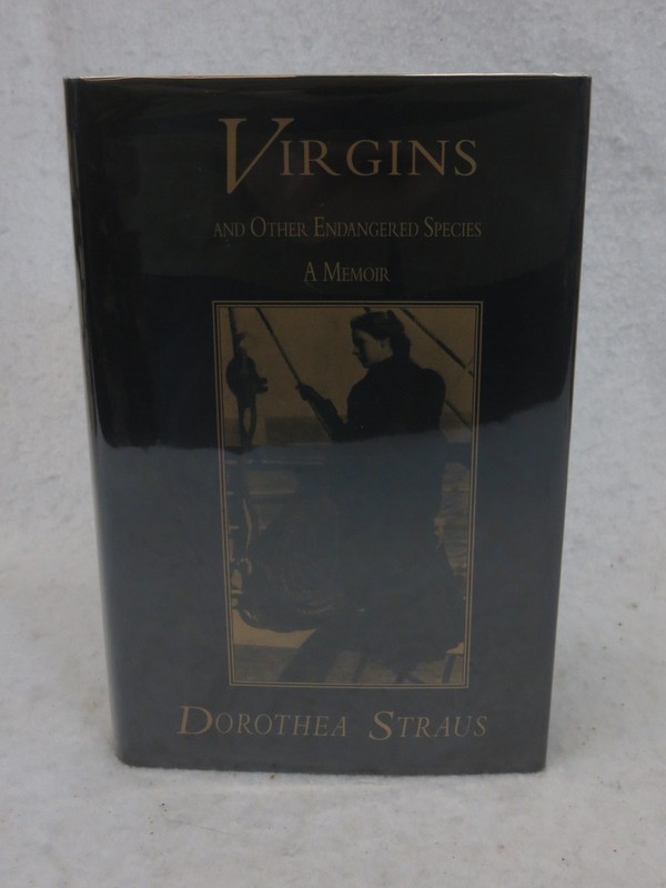 Dorothea Straus VIRGINS OTHER ENDANGERED SPECIES 1st Ed Moyer Bell 1993 HC/DJ