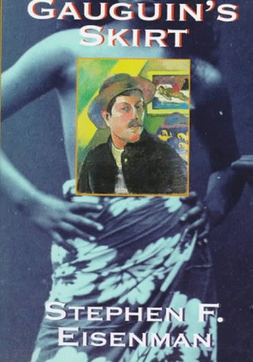 Gauguin’s Skirt Hardcover Stephen F. Eisenman