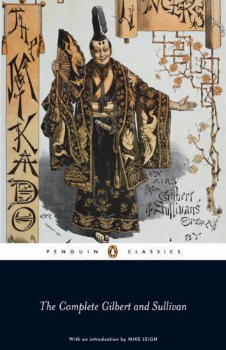 Complete Gilbert and Sullivan by William S. Gilbert and Arthur Sullivan…