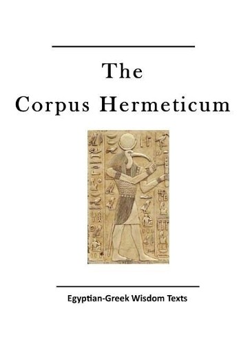 Hermes The Corpus Hermeticum (Paperback)