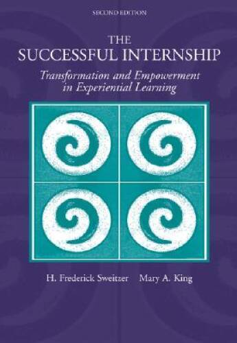 The Successful Internship: Transformation and Empowerment in Experiential – GOOD