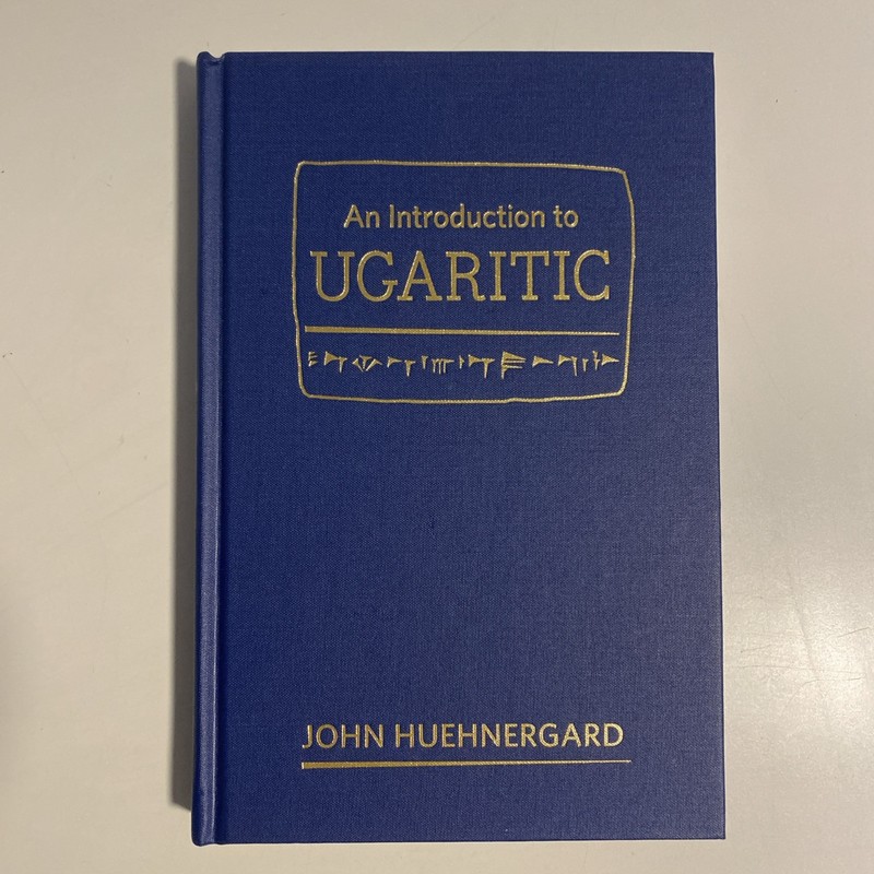 An Introduction to Ugaritic by John Huehnergard (English) Hardcover Book