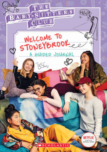 Welcome to Stoneybrook: A Guided Journal (Baby-Sitters Club TV) – GOOD